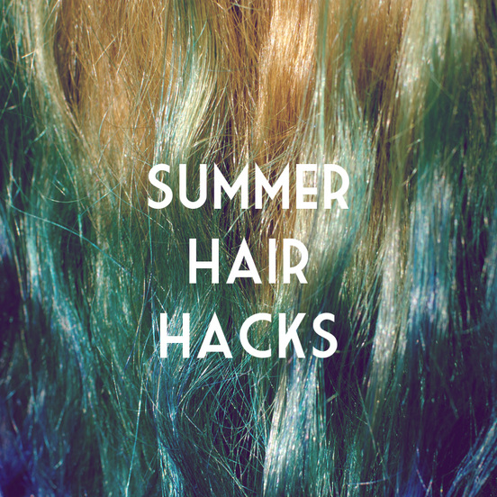 summer hair hacks, lifestyle, beauty, beauty tips and tricks, beauty, hair, natural 
